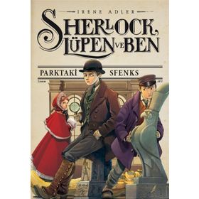 Sherlock, Lüpen ve Ben 8 - Parktaki Sfenks - Irene Adler