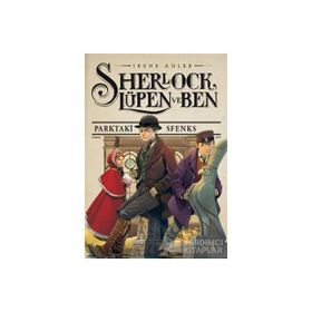 Sherlock, Lüpen ve Ben 8 - Parktaki Sfenks - Irene Adler