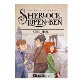 Sherlock Lüpen ve Ben - Çifte Final - İrene Adler
