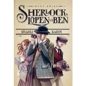 SHERLOCK LÜPEN VE BEN - İRENE ADLER
