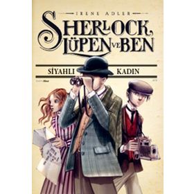 SHERLOCK LÜPEN VE BEN - İRENE ADLER