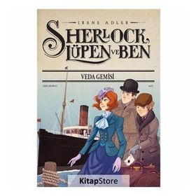 Sherlock Lupen ve Ben - Veda Gemisi - Irene Adler