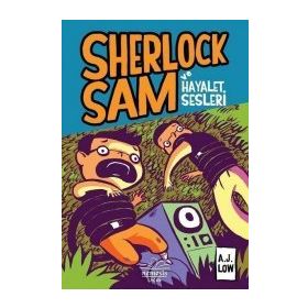 Sherlock Sam ve Hayalet Sesleri Ciltli - A. J Low Adan Jimenez Felicia Low-Jimenez
