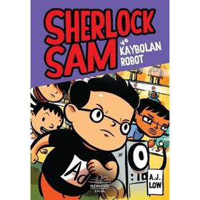 Sherlock Sam ve Kaybolan Robot - A. J Low