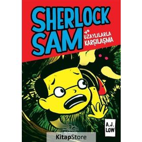 Sherlock Sam ve Uzaylılarla Karşılaşma - A. J Low Adan Jimenez Felicia Low-Jimenez
