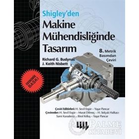 Shigley'den Makine Mühendisliğinde Tasarım - Richard G. Budynas