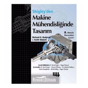 Shigley'den Makine Mühendisliğinde Tasarım - Richard G. Budynas