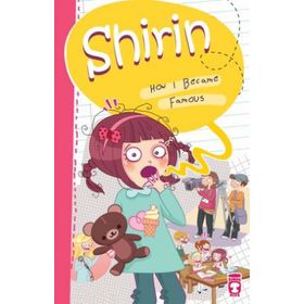 Shirin How I Became Famous - Birsen Ekim Özen
