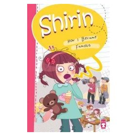 Shirin How I Became Famous - Birsen Ekim Özen