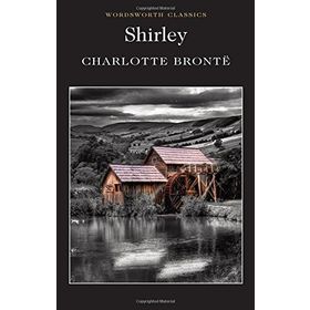 Shirley - Charlotte Bronte
