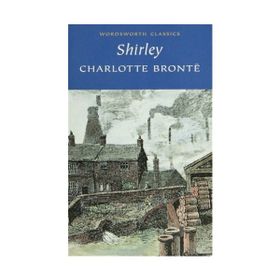 Shirley - Charlotte Bronte