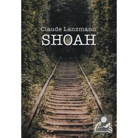 SHOAH - CLAUDE LANZMANN