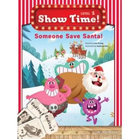 Show Time Level 1-Someone Save Santa! - Workbook Build & Grow - Lisa Young