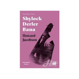 Shylock Derler Bana - Shakespeare Yeniden - Howard Jacobson
