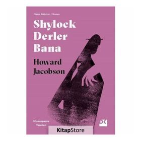 Shylock Derler Bana - Shakespeare Yeniden - Howard Jacobson