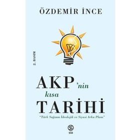 Sia Kitap AKP’nin Kısa Tarihi - Türk Sağının İdeolojik ve Siyasi Arka Planı