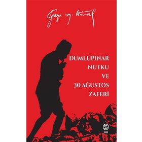 Sia Kitap Dumlupınar Nutku ve 30 Ağustos Zaferi - Mustafa Kemal Atatürk