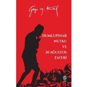 Sia Kitap Dumlupınar Nutku ve 30 Ağustos Zaferi - Mustafa Kemal Atatürk