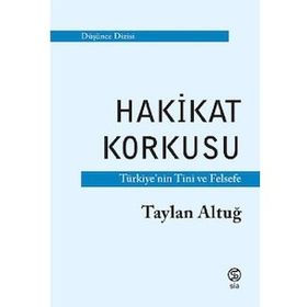 Sia Kitap Hakikat Korkusu - Türkiye'nin Tini ve Felsefe