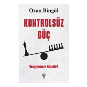Sia Kitap Kontrolsüz Güç Vergilerimiz Nerede?