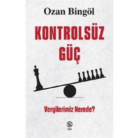 Sia Kitap Kontrolsüz Güç Vergilerimiz Nerede?
