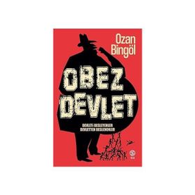 Sia Kitap Obez Devlet ;Devleti Besleyenler Devletten Beslenenler Ozan Bingöl