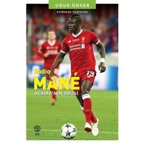 Sia Kitap Sadio Mane: Afrika'nın İncisi - Futbolun Yıldızları