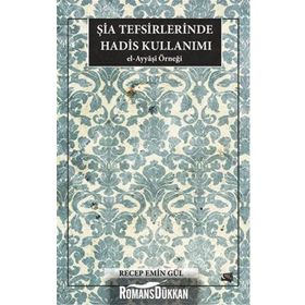 Şia Tefsirlerinde Hadis Kullanımı - Recep Emin Gül