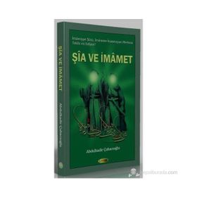 ŞIA VE İMAMET - ABDULKADIR ÇUHACIOĞLU
