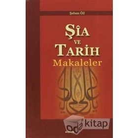 Şia ve Tarih Makaleler - Şaban Öz