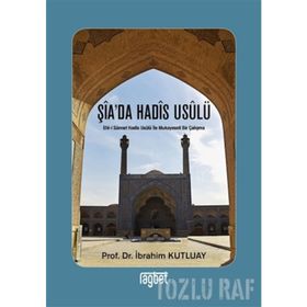 ŞİA'DA HADİS USULÜ - ABDULLAH ÜNALAN