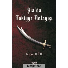 Şia'da Takiyye Anlayışı - Harun Doğan