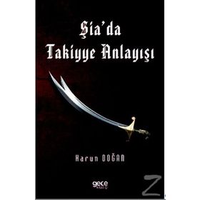 Şia'da Takiyye Anlayışı - Harun Doğan