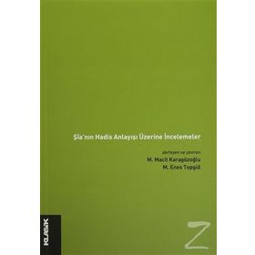 Şia'nın Hadis Anlayışı Üzerine İncelemeler - Kolektif