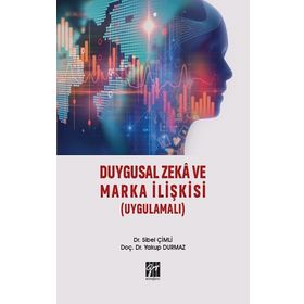Sibel Çimli Yakup Durmaz Duygusal Zeka ve Marka İlişkisi