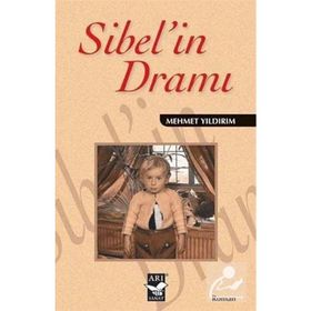 SIBEL'IN DRAMI - MEHMET YILDIRIM