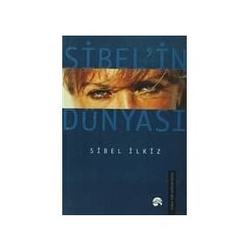 SIBEL´IN DÜNYASI - SIBEL ILKIZ
