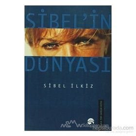 SIBEL´IN DÜNYASI - SIBEL ILKIZ