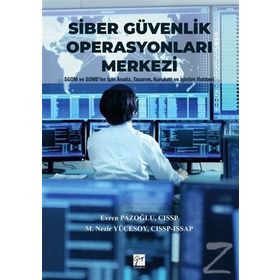 Siber Güvenlik Operasyonları Merkezi / Evren Pazoğlu