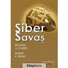 Siber Savaş - Richard A. Clarke Robert K. Knake