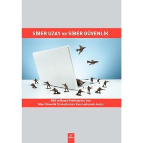 Siber Uzay ve Siber Güvenlik - Ali Burak Darıcılı