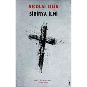 Sibirya İlmi - Nicolai Lilin