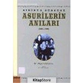 Sibirya Sürgünü Asurilerin Anıları 1947-1956 - Eliya Vartanov