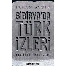 Sibirya'da Türk İzleri - Erhan Aydın