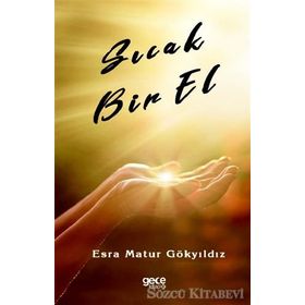 Sıcak Bir El - Esra Matur Gökyıldız