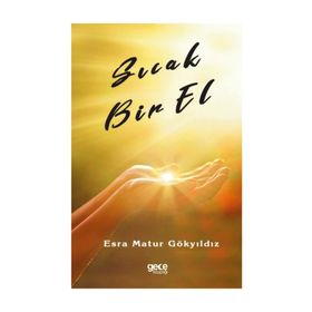 Sıcak Bir El - Esra Matur Gökyıldız