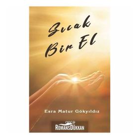 Sıcak Bir El - Esra Matur Gökyıldız