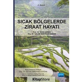 Sıcak Bölgelerde Ziraat Hayatı - Özlem Sertkaya Doğan Süha Göney