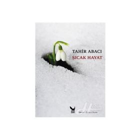 Sıcak Hayat - Tahir Abacı