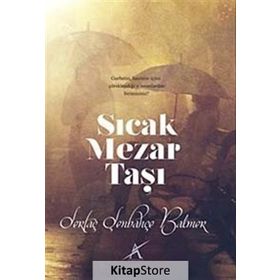 Sıcak Mezar Taşı - Sertaç Şenbahçe Balmer